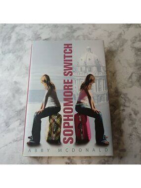 Sophomore Switch by Abby McDonald Hardcover YA Novel Candlewick Press